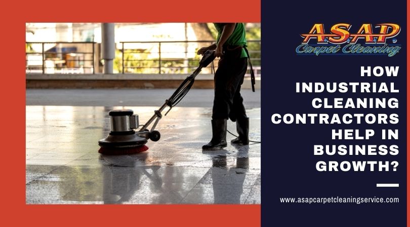 How Industrial Cleaning Contractors Help In Business Growth