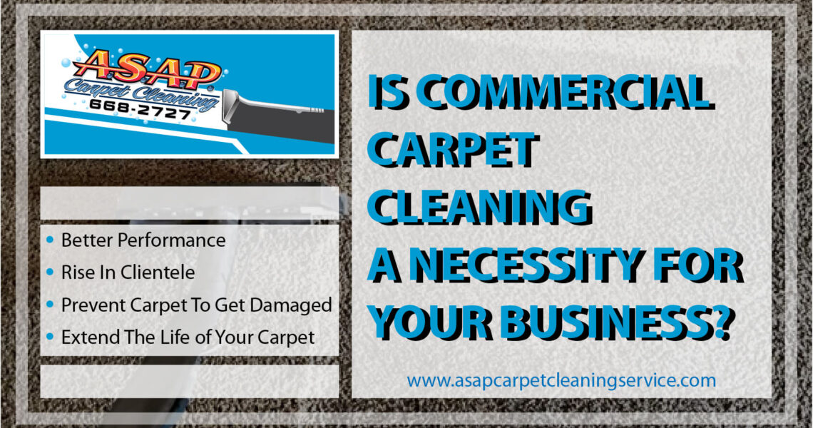 Is Commercial Carpet Cleaning A Necessity For Your Business